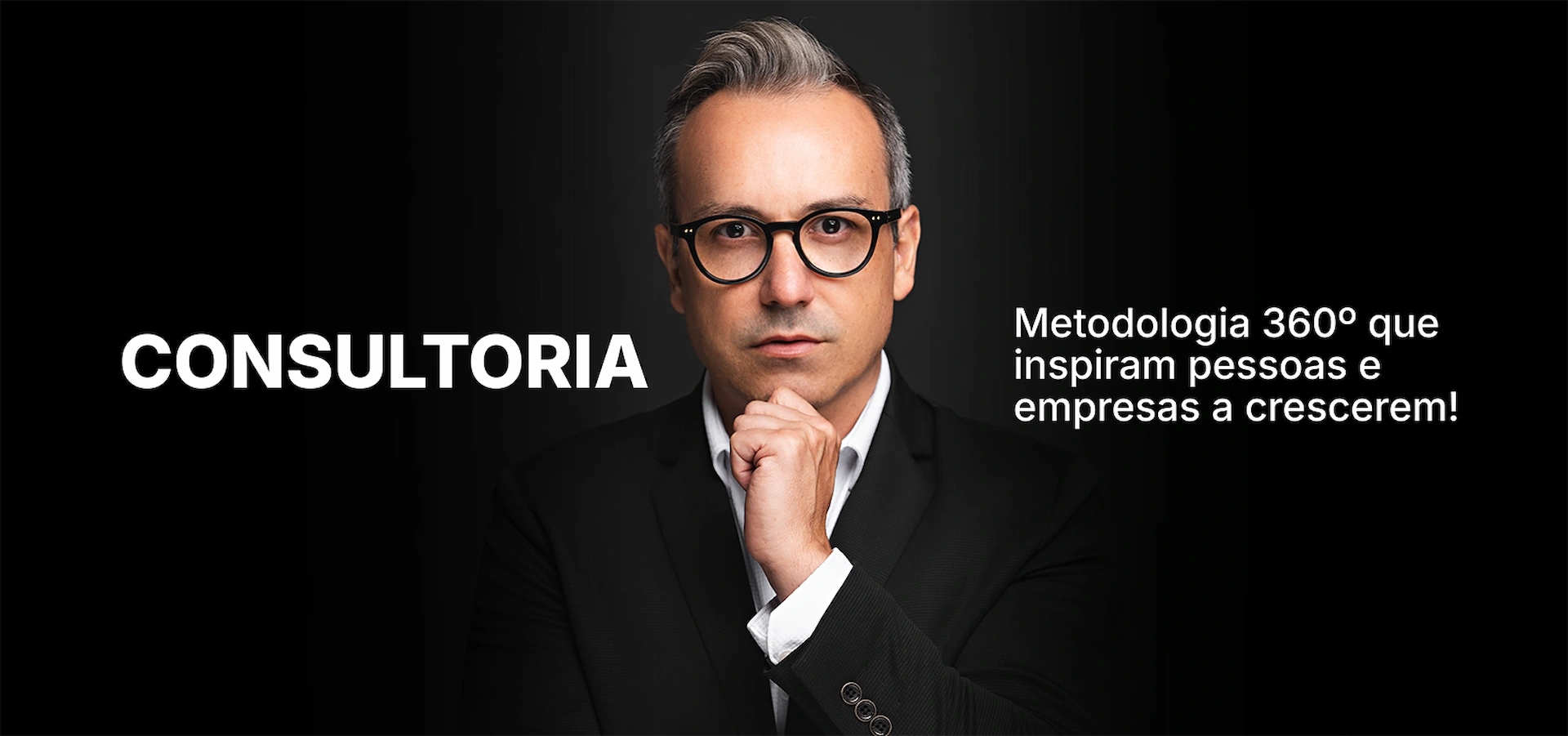 CONSULTORIA: metodologia 360º que inspirem pessoas e empresas a crescerem!